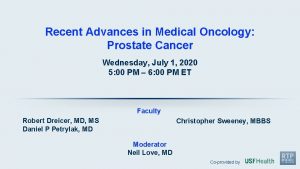 Recent Advances in Medical Oncology Prostate Cancer Wednesday