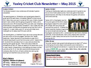 Yaxley Cricket Club Newsletter May 2015 Senior Cricket