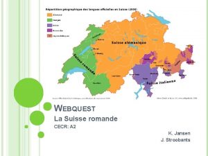 WEBQUEST La Suisse romande CECR A 2 K