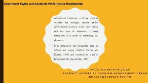 Attachment Styles and Academic Performance Relationship Attachment behaviour