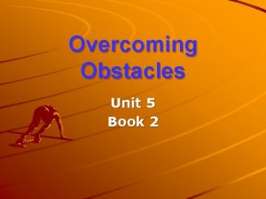 Overcoming Obstacles Unit 5 Book 2 Warmup activity