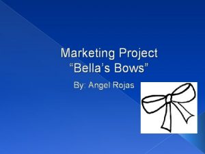 Marketing Project Bellas Bows By Angel Rojas Targeting
