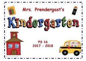Mrs Prendergasts PS 16 2017 2018 Welcome parents