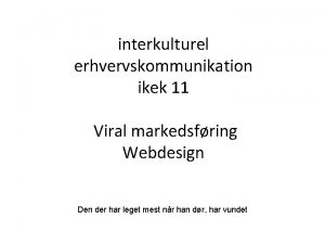 interkulturel erhvervskommunikation ikek 11 Viral markedsfring Webdesign Den