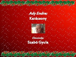 Ady Endre Karcsony Elmondja Szab Gyula Harang csendl