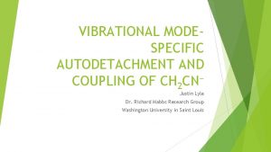 VIBRATIONAL MODESPECIFIC AUTODETACHMENT AND COUPLING OF CH 2