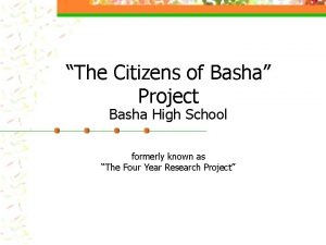 The Citizens of Basha Project Basha High School