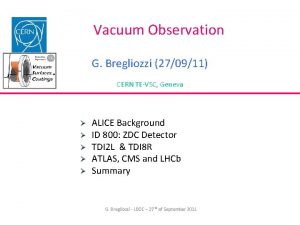 Vacuum Observation G Bregliozzi 270911 CERN TEVSC Geneva