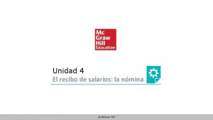 Unidad 4 El recibo de salarios la nmina