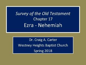 Survey of the Old Testament Chapter 17 Ezra