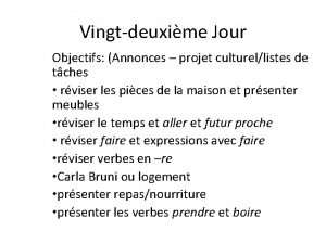 Vingtdeuxime Jour Objectifs Annonces projet culturellistes de tches