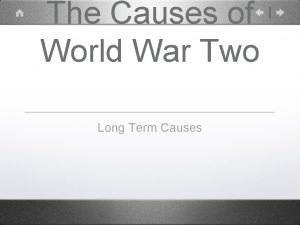 The Causes of World War Two Long Term