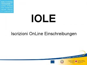 IOLE Iscrizioni On Line Einschreibungen Zugriff auf den