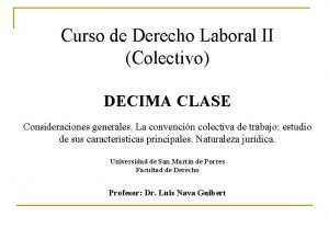 Curso de Derecho Laboral II Colectivo DECIMA CLASE