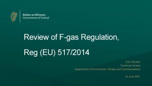 Review of Fgas Regulation Reg EU 5172014 Eoin