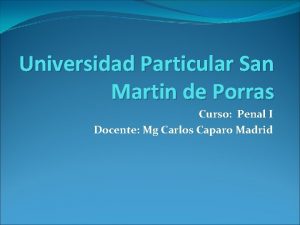 Universidad Particular San Martin de Porras Curso Penal