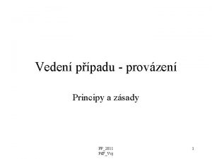 Veden ppadu provzen Principy a zsady PP2011 Pd