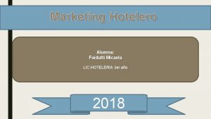 Marketing Hotelero Alumna Faidutti Micaela LIC HOTELERIA 3