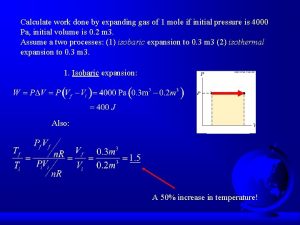 Calculate work done by expanding gas of 1