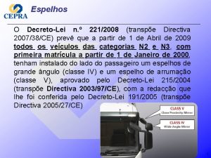 Espelhos O DecretoLei n 2212008 transpe Directiva 200738CE