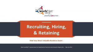 Recruiting Hiring Retaining Find Your Most Valuable Business