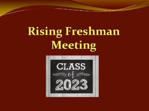 Rising Freshman Meeting PHS School Counseling Dept Lisa