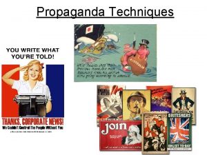 Propaganda Techniques Assertion An enthusiastic or energetic statement