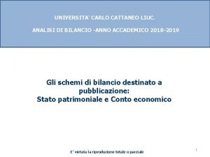 UNIVERSITA CARLO CATTANEO LIUC ANALISI DI BILANCIO ANNO
