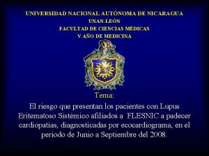 UNIVERSIDAD NACIONAL AUTNOMA DE NICARAGUA UNANLEN FACULTAD DE