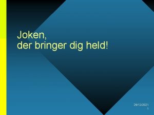 Joken der bringer dig held 25122021 1 En