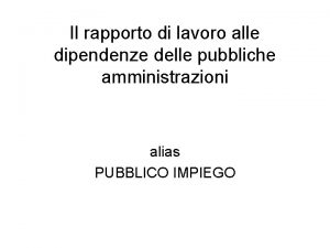 Il rapporto di lavoro alle dipendenze delle pubbliche