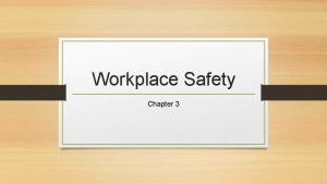 Workplace Safety Chapter 3 Safety and the Law