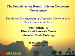 The Fourth Asian Roundtable on Corporate Governance The
