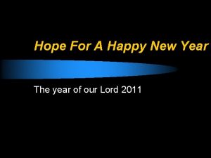 Hope For A Happy New Year The year