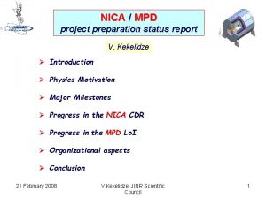 NICA MPD project preparation status report V Kekelidze