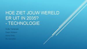 HOE ZIET JOUW WERELD ER UIT IN 2035