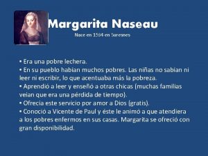 Margarita Naseau Nace en 1594 en Suresnes Era
