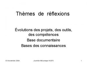 Thmes de rflexions volutions des projets des outils