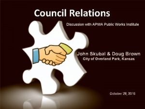 Council Relations Discussion with APWA Public Works Institute