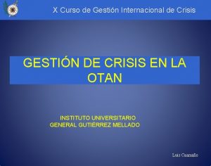 X Curso de Gestin Internacional de Crisis GESTIN