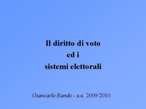 Il diritto di voto ed i sistemi elettorali