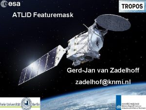 ATLID Featuremask GerdJan van Zadelhoff zadelhofknmi nl 1