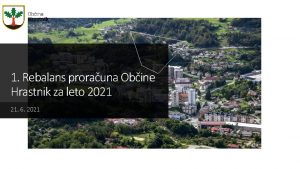 1 Rebalans prorauna Obine Hrastnik za leto 2021