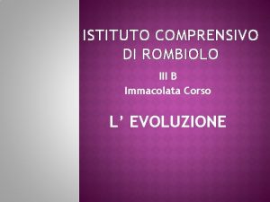 ISTITUTO COMPRENSIVO DI ROMBIOLO III B Immacolata Corso