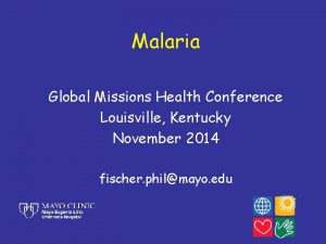 Malaria Global Missions Health Conference Louisville Kentucky November