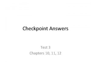 Checkpoint Answers Test 3 Chapters 10 11 12
