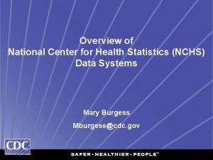 Overview of National Center for Health Statistics NCHS