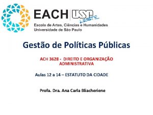 Gesto de Polticas Pblicas ACH 3628 DIREITO E