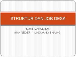 STRUKTUR DAN JOB DESK ROHIS DARUL ILMI SMA