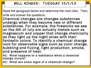 BELL RINGER TUESDAY 10113 Read the paragraph below